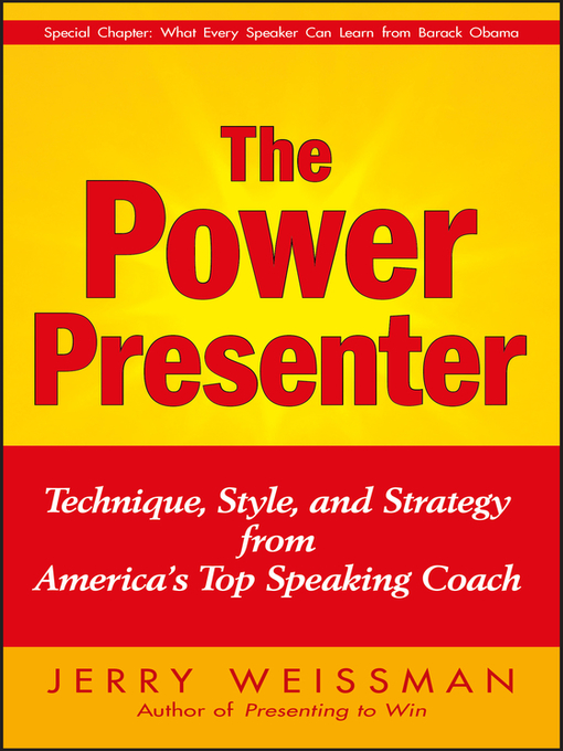 Title details for The Power Presenter by Jerry Weissman - Available
